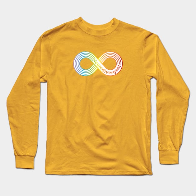 Neurodivergent Rainbow Infinity Autism Acceptance Long Sleeve T-Shirt by Heremeow